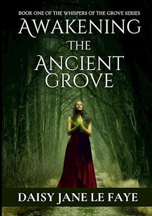 Awakening the Ancient Grove