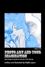 Photo Art and Your Imagination volume 12