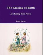 Gracing of Earth: Awakening Your Power