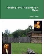 Finding Fort Trial and Fort Mayo