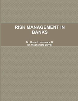 RISK MANAGEMENT IN BANKS