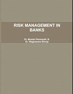 RISK MANAGEMENT IN BANKS 