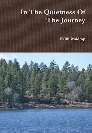 In the Quietness of the Journey