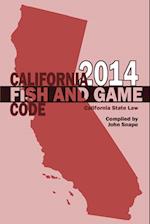 California Fish and Game Code 2014