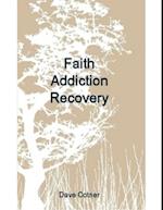 Faith Addiction Recovery