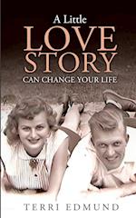 A Little Love Story Can Change Your Life