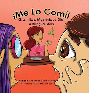 ¡Me Lo Comí! Gramita's Mysterious Diet