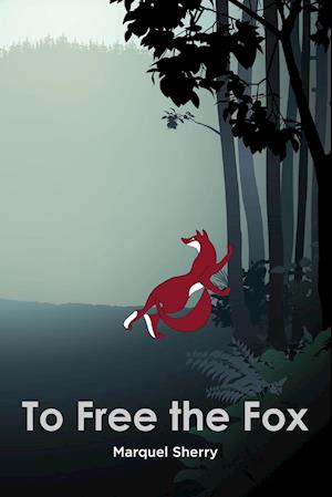 To Free the Fox