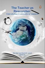 The Teacher as Researcher