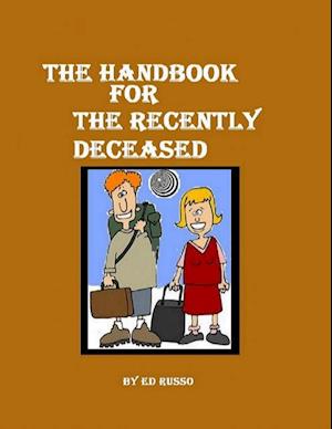 Handbook for the Recently Deceased