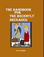 Handbook for the Recently Deceased