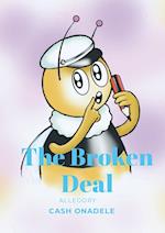 The Broken Deal (Illustrated)