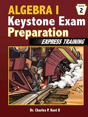 Algebra I Keystone Exam Express Training - Module 2