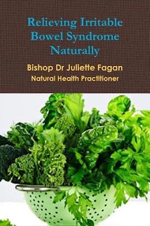 Relieving Irritable Bowel Syndrome Naturally