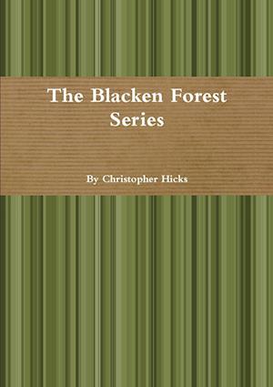 The Blacken Forest Series