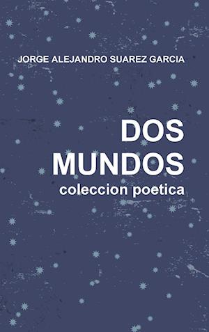 DOS Mundos Coleccion Poetica