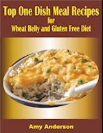 Top One Dish Meal Recipes for Wheat Belly and Gluten Free Diet