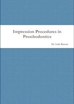 Impression Procedures in  Prosthodontics