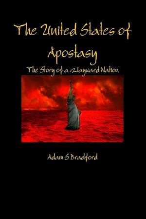 The United States of Apostasy