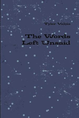 The Words Left Unsaid