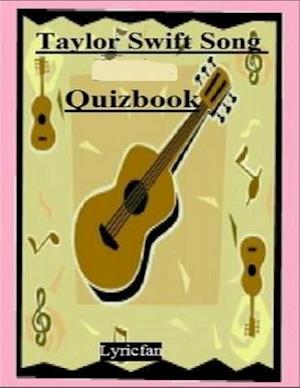 Taylor Swift Song Quizbook