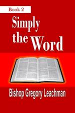 Simply the Word (Book 2)