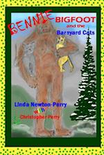 Bennie Bigfoot and the Barnyard Cats 