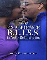 Experience Bliss In Your Relationships