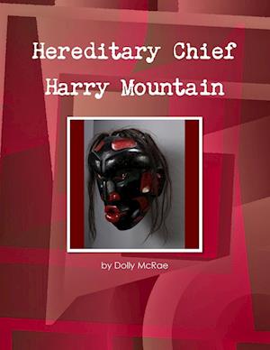 Hereditary Chief Harry Mountain