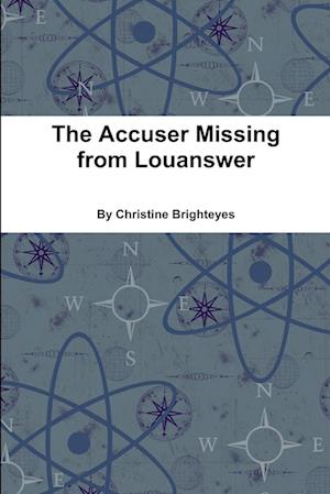 The Accuser Missing from Louanswer