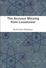 The Accuser Missing from Louanswer 