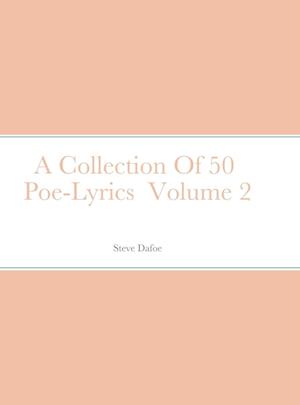 A Collection Of 50  Poe-Lyrics  Volume 2