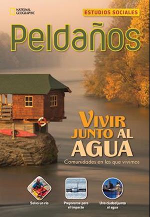 Ladders Social Studies 3: Vivir junto al Agua (Living by the Water)  (on-level)