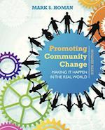 Promoting Community Change: Making It Happen in the Real World