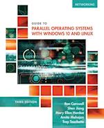 Guide to Parallel Operating Systems with Windows® 10 and Linux