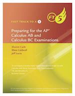 Fast Track to a 5 AP Test Preparation Workbook for Stewart's Calculus