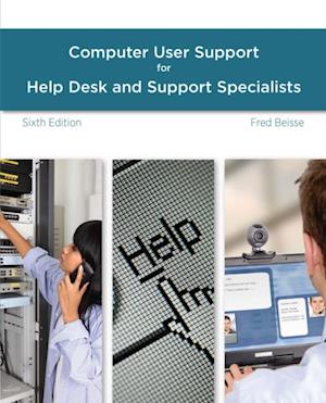 Guide to Computer User Support for Help Desk and Support Specialists