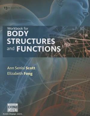 Workbook for Body Structures and Functions, 13th