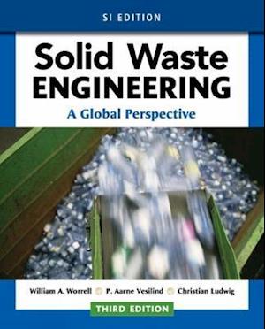 Solid Waste Engineering: A Global Perspective, SI Edition