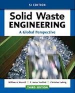 Solid Waste Engineering: A Global Perspective, SI Edition