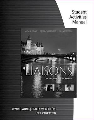 Student Activities Manual and iLrn Heinle Learning Center, 4 terms (24 months) Printed Access Card for Wong/Weber-Feve/Ousselin/VanPatten's Liaisons: An Introduction to French