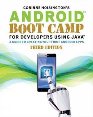 Android Boot Camp for Developers Using Java®