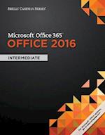 Shelly Cashman Series Microsoft®Office 365 & Office 2016