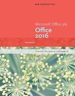 New Perspectives Microsoft®Office 365 & Office 2016