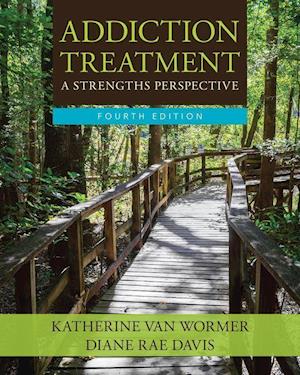 Addiction Treatment: A Strengths Perspective