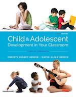 Child and Adolescent Development in Your Classroom, Topical Approach