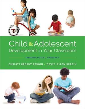 Child and Adolescent Development in Your Classroom, Chronological Approach