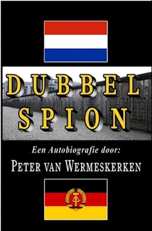 Dubbel Spion: Een Autobiografie door