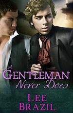 Gentleman Never Does