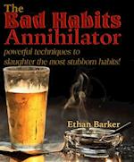 Bad Habits Annihilator